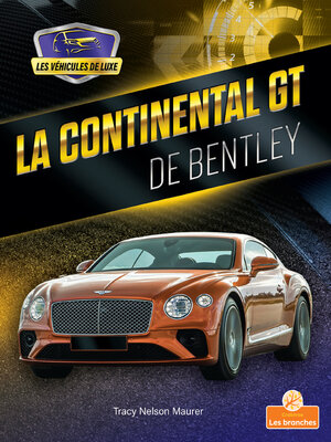 cover image of La Continental GT de Bentley (Continental GT by Bentley)